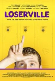 Постер к фильму Loserville смотреть онлайн на HD Rezka
