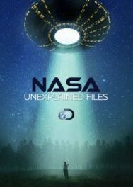 Постер к фильму НАСА: Необъяснимые материалы смотреть онлайн на HD Rezka