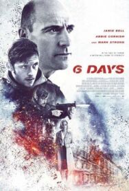 Постер к фильму 6 дней смотреть онлайн на HD Rezka