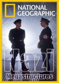 Постер к фильму Суперсооружения Третьего рейха смотреть онлайн на HD Rezka
