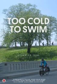 Постер к фильму Too Cold to Swim смотреть онлайн на HD Rezka