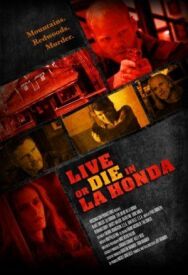 Постер к фильму Жить или умереть в Ла Хонда смотреть онлайн на HD Rezka