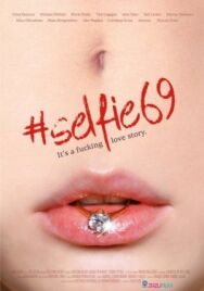 Постер к фильму Селфи 69 смотреть онлайн на HD Rezka