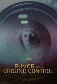 Постер к фильму Слухи из наземного управления смотреть онлайн на HD Rezka