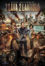 Постер к фильму Лавалантула 2 смотреть онлайн на HD Rezka