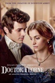 Постер к фильму Доктор Торн смотреть онлайн на HD Rezka