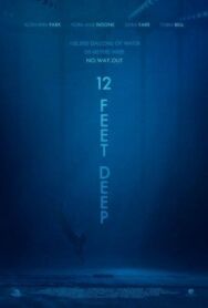 Постер к фильму 12 футов глубины смотреть онлайн на HD Rezka