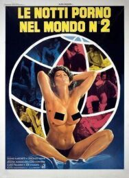 Постер к фильму Мировые порно ночи 2 смотреть онлайн на HD Rezka