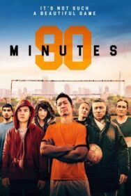 Постер к фильму 90 Минут смотреть онлайн на HD Rezka