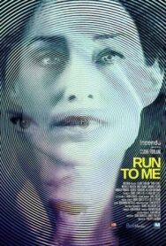Постер к фильму Беги ко мне смотреть онлайн на HD Rezka