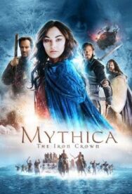 Постер к фильму Мифика: Стальная корона смотреть онлайн на HD Rezka