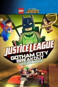 Постер к фильму LEGO супергерои DC: Лига справедливости – Прорыв Готэм-сити смотреть онлайн на HD Rezka