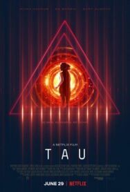 Постер к фильму Тау смотреть онлайн на HD Rezka