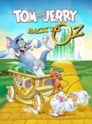 Постер к фильму Том и Джерри: Возвращение в страну Оз смотреть онлайн на HD Rezka