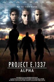 Постер к фильму Проект E. 1337: Альфа смотреть онлайн на HD Rezka