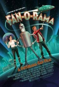 Постер к фильму Фан-Футурама (Фан-О-Рама) смотреть онлайн на HD Rezka