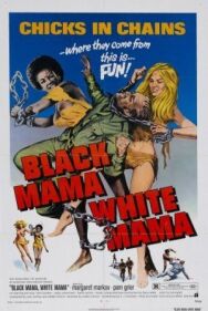 Постер к фильму Черная мама, белая мама смотреть онлайн на HD Rezka